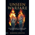 thumbnail image 1 of Unseen Warfare: Rules of Engagement to Discern, Disarm, and Defeat the Works of the Enemy (Paperback), 1 of 1