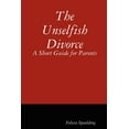 thumbnail image 1 of Unselfish Divorce : A Short Guide for Parents, 1 of 1