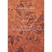Unselige Hinterlassenschaften Wedel 4, Paperback