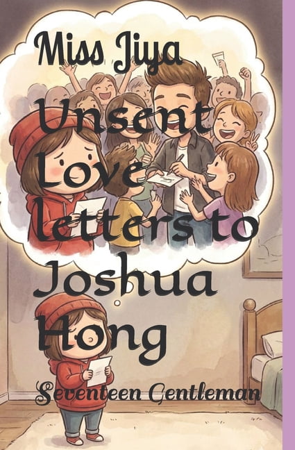 Unsent Love letters to Joshua Hong: Seventeen Gentleman, (Paperback)