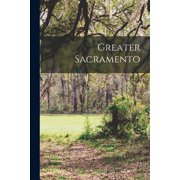 Greater Sacramento, Paperback