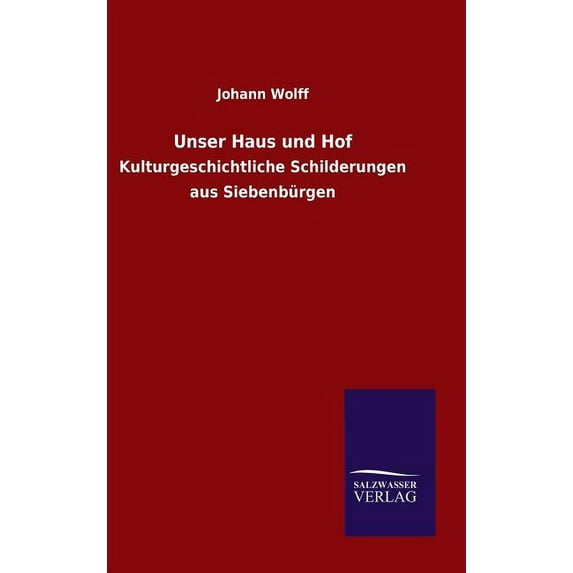 Unser Haus und Hof, (Hardcover)