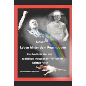 Unser Leben unter dem Regenbogen, (Paperback)
