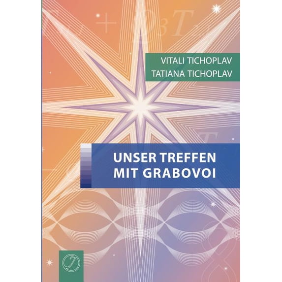 Unser Treffen mit Grabovoi, (Paperback)