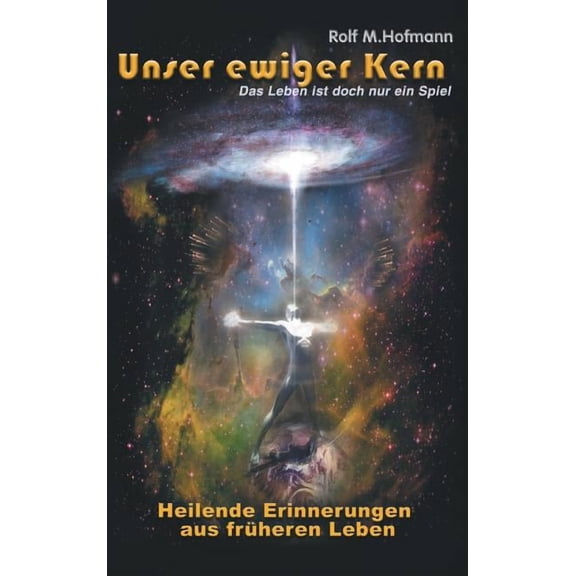 Unser ewiger Kern (Hardcover)