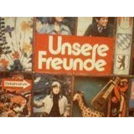 Pre-Owned Unsere Freunde: German 1 (Hardcover) 0153836458 9780153836459