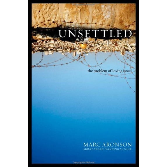 Pre-Owned Unsettled: The Problem of Loving Israel Paperback