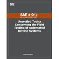 thumbnail image 1 of Unsettled Topics Concerning the Field Testing of Automated Driving Systems (Paperback), 1 of 1