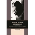 thumbnail image 1 of Unsettling Nostalgia in Spain and Chile: Longing for Resistance in Literature and Film, (Hardcover), 1 of 1
