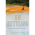 thumbnail image 1 of Pre-Owned Unsettling: Surviving Extinction Together (Hardcover) 1506482058 9781506482057, 1 of 1