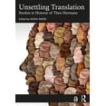 thumbnail image 1 of Unsettling Translation: Studies in Honour of Theo Hermans, (Hardcover), 1 of 1