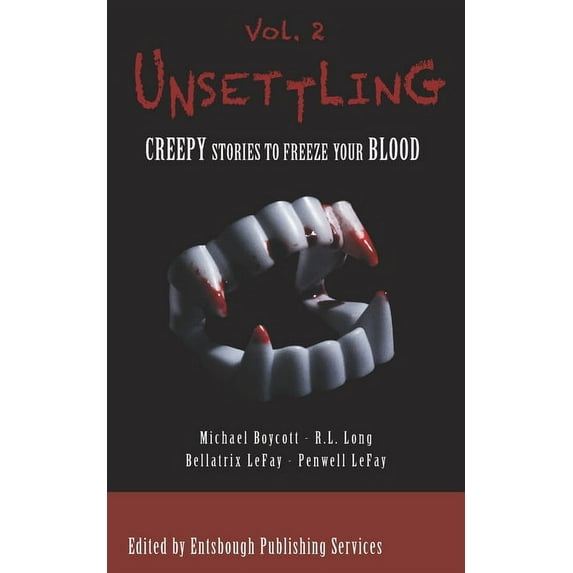 Unsettling: Unsettling : Creepy Stories to Freeze Your Blood (Series #2) (Paperback)