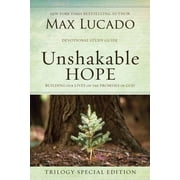 Unshakable Hope Building Our Lives on the Promises of God, Paperback