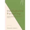 thumbnail image 1 of Pre-Owned Unshakable Parenting Paperback, 1 of 1