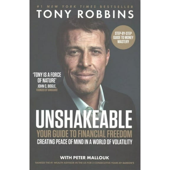 Unshakeable: Your Guide to Financial Freedom (Paperback) by Tony Robbins, Peter Mallouk