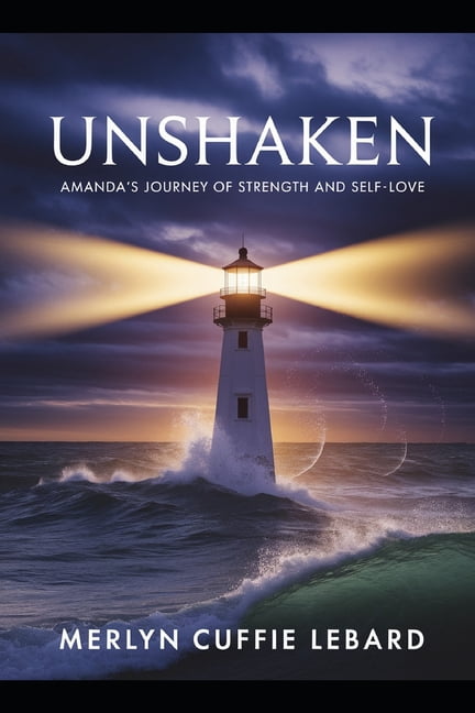 Unshaken: Amanda Journey of Strength and Self Love, (Paperback)