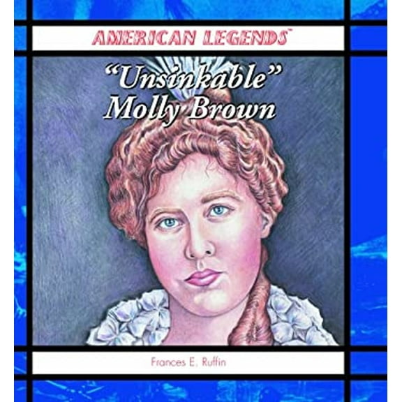 Pre-Owned Unsinkable Molly Brown (Library Binding) 0823958272 9780823958276