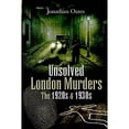 thumbnail image 1 of Pre-Owned Unsolved London Murders: The 1920s & 1930s (Hardcover) 1845630750 9781845630751, 1 of 1