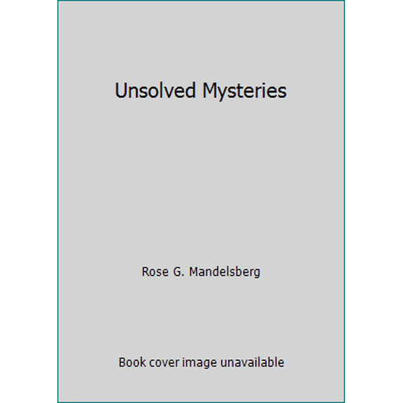 Pre-Owned Unsolved Mysteries (Unknown) 1558176543 9781558176546