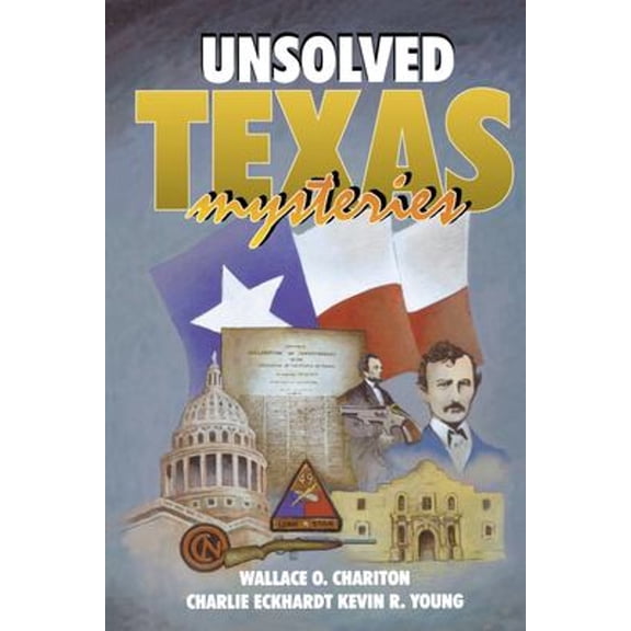 Pre-Owned Unsolved Texas Mysteries (Paperback) 1556222564 9781556222566