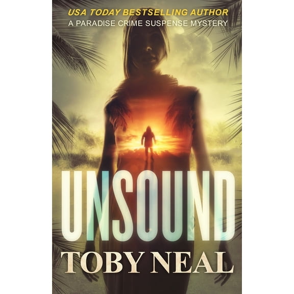 Unsound (Paperback) by Toby Neal