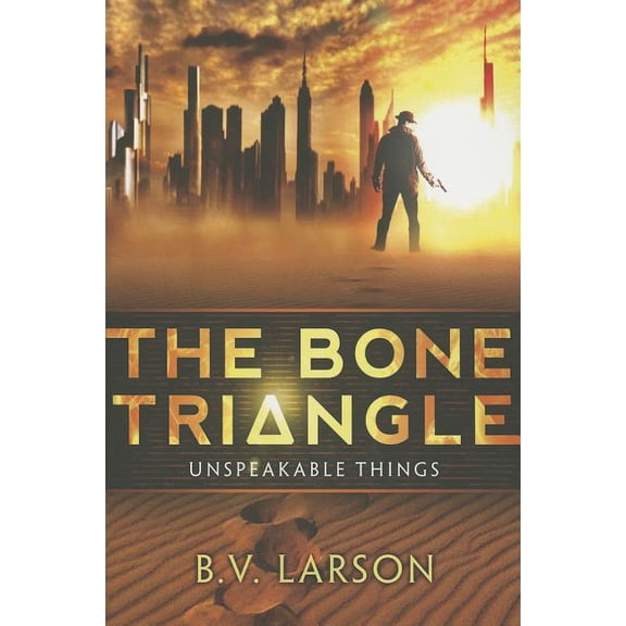 Pre-Owned Unspeakable Things: The Bone Triangle (Paperback)