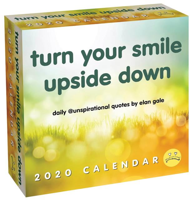 Unspirational 2020 DayToDay Calendar Turn Your Smile Upside Down