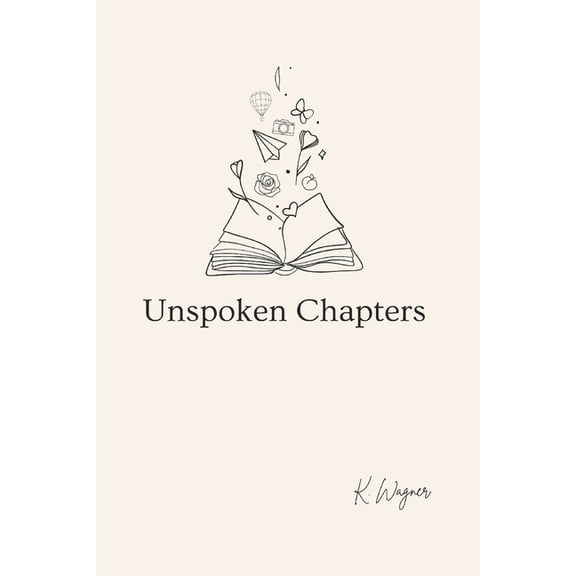 Unspoken Chapters, (Paperback)