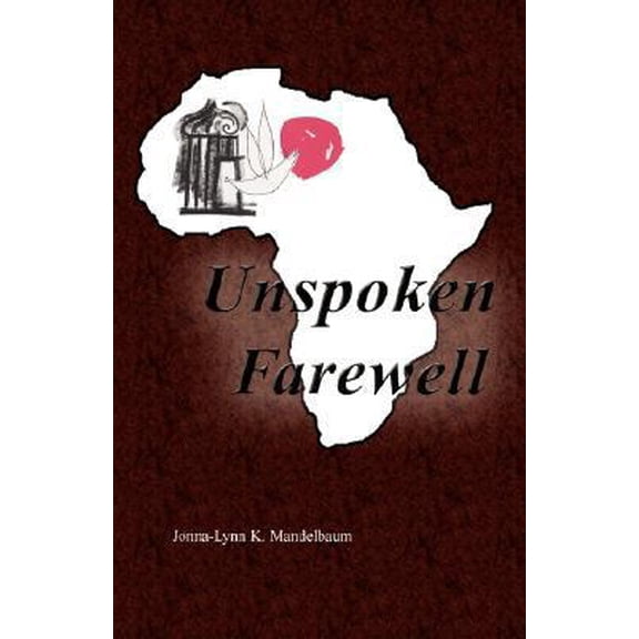 Pre-Owned Unspoken Farewell (Paperback) 1598585436 9781598585438