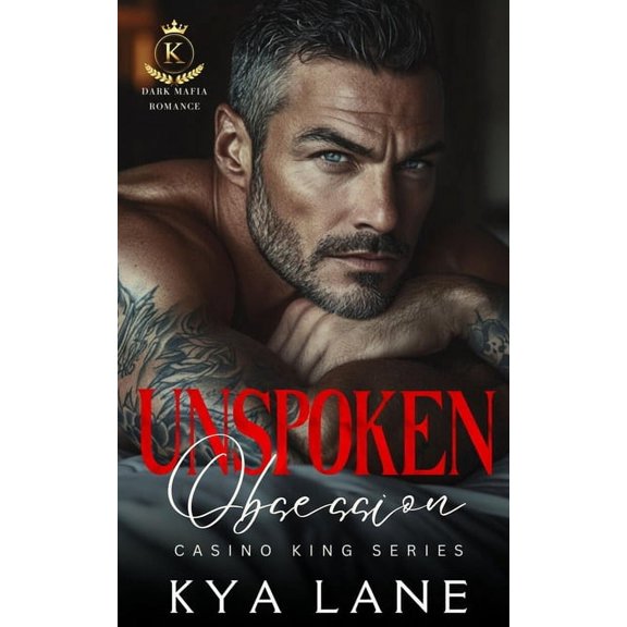 Unspoken Obsession: A Dark Mafia Second Chance Romance, (Paperback)