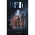 thumbnail image 1 of Unspoken Pain: Deep, Dark, Untold Secrets (Hardcover), 1 of 1