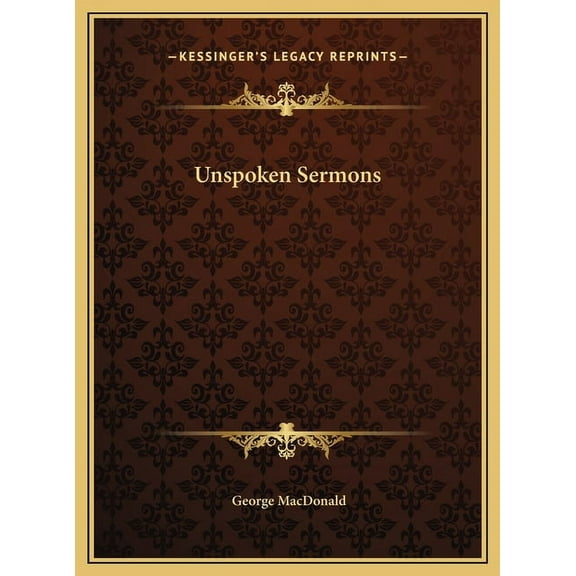 Unspoken Sermons (Hardcover)