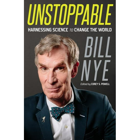 Unstoppable : Harnessing Science to Change the World (Hardcover)