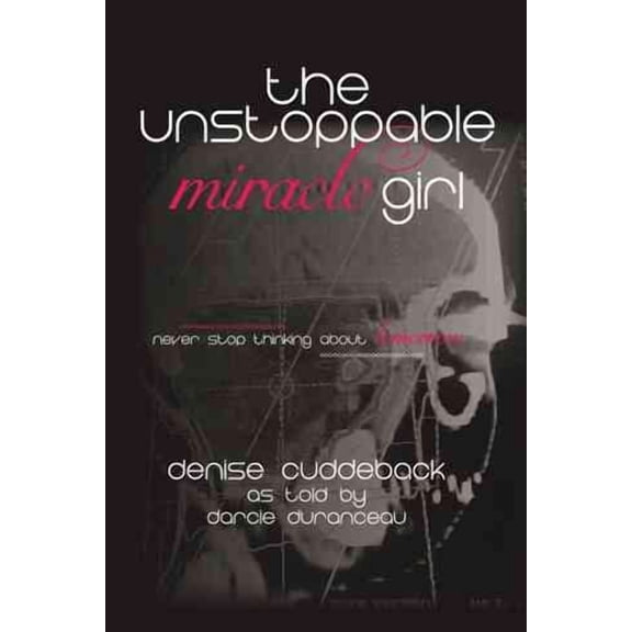 The Unstoppable Miracle Girl (Hardcover)