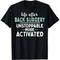 thumbnail image 1 of Unstoppable Mode - Survivor Back Surgery T-Shirt, 1 of 4
