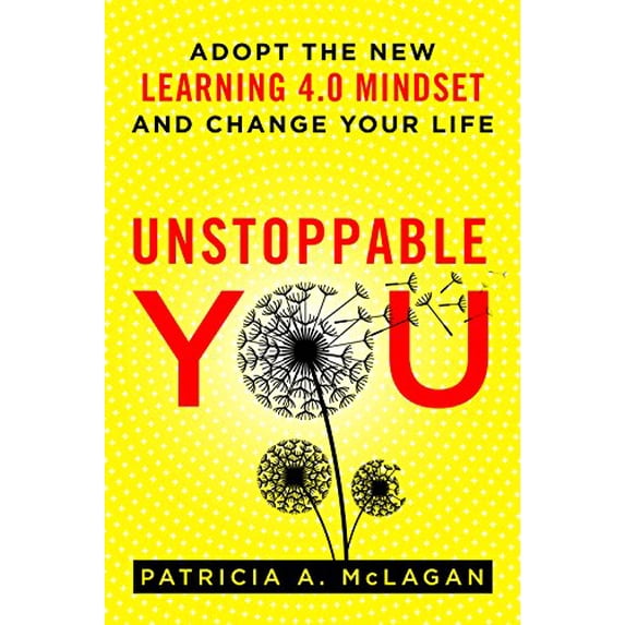 Pre-Owned Unstoppable You: Adopt the New Learning 4.0 Mindset and Change Your Life (Paperback) 1562861093 9781562861094