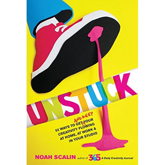 Pre-Owned Unstuck: 52 Ways To Get (And Keep) Your Creativity Flowing At Hom (Paperback) 0760341346 9780760341346