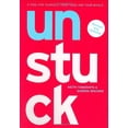 thumbnail image 1 of Pre-Owned Unstuck: A Tool for Yourself, Your Team, and Your World (Paperback) 159184147X 9781591841470, 1 of 1