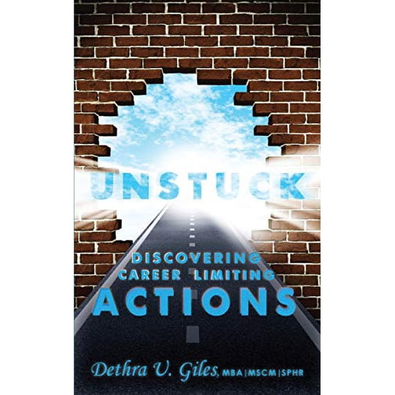 Pre-Owned Unstuck Discovering Career Limiting Actions Paperback