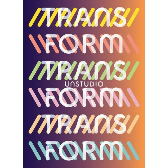 Unstudio: Transform, (Paperback)