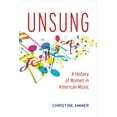 thumbnail image 1 of Unsung: A History of Women in American Music (Paperback), 1 of 1