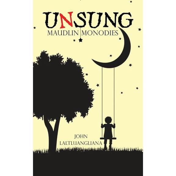 Unsung: Maudlin Monodies, (Paperback)