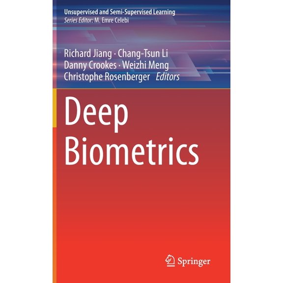 Unsupervised and Semi-Supervised Learnin Deep Biometrics, (Hardcover)