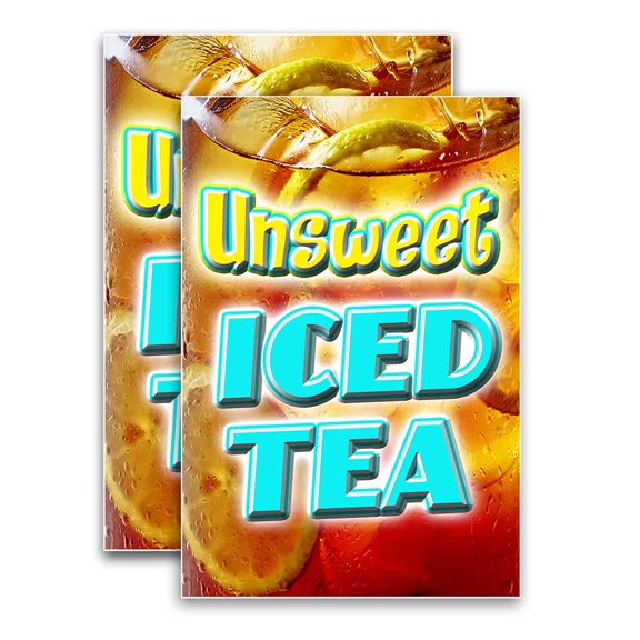 Unsweet Iced Tea (24" X 36") Vinyl Decal Only (Pack of 2) |Sign|Sticker|Poster