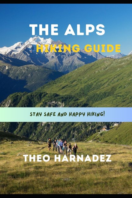 Untamed Routes The Alps Hiking Guide, Book 50, (Paperback)