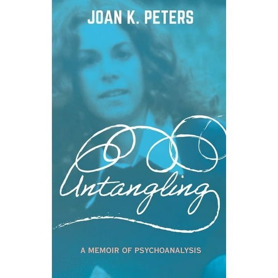 Untangling: A Memoir of Psychoanalysis, (Hardcover)