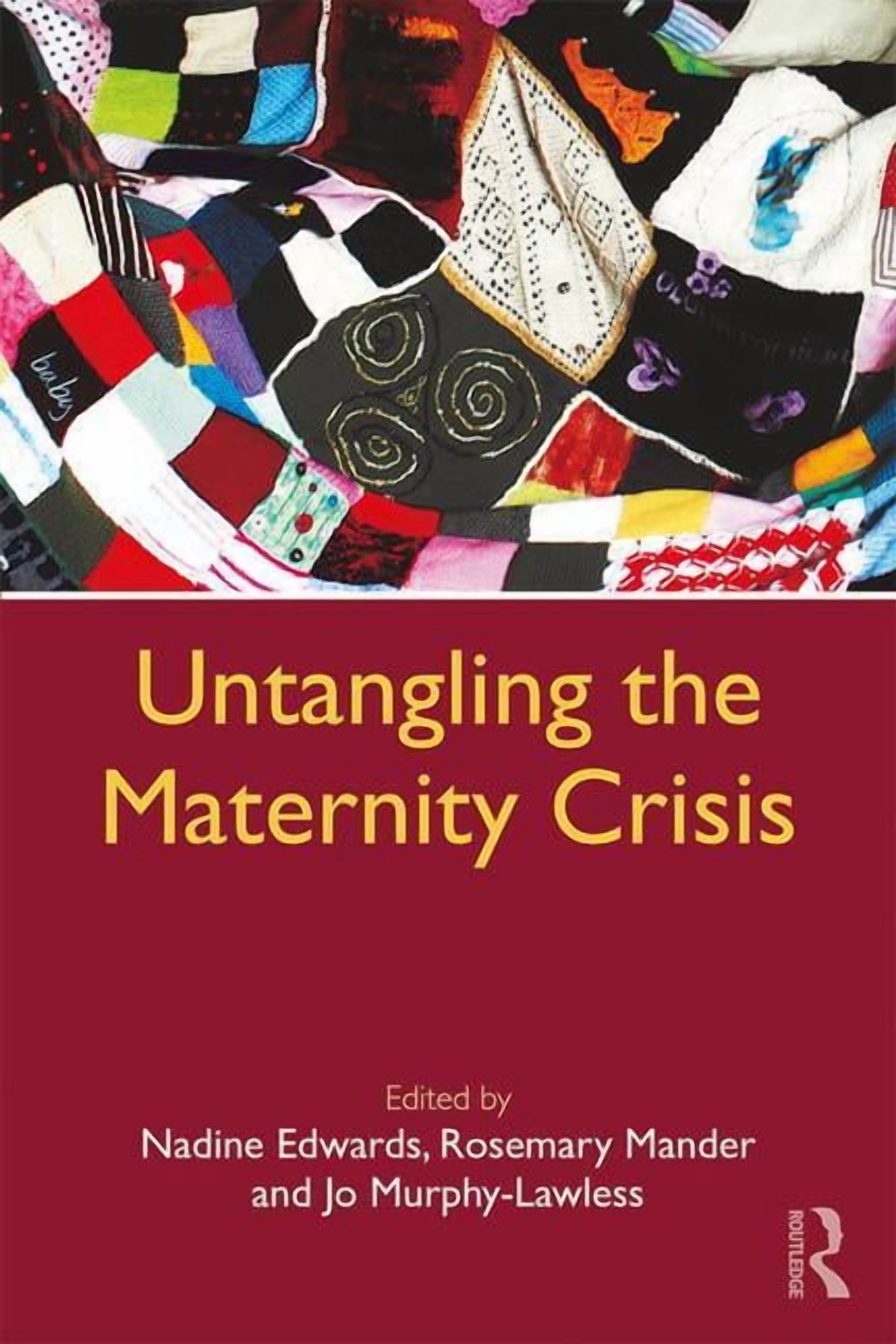 Untangling the Maternity Crisis, (Paperback)
