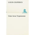 thumbnail image 1 of Unter Javas Tropensonne (Paperback), 1 of 1