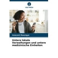 thumbnail image 1 of Untere lokale Verwaltungen und untere medizinische Einheiten (Paperback), 1 of 1
