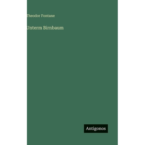Unterm Birnbaum, (Hardcover)